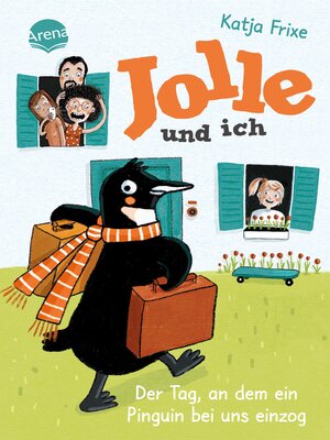 cover image of Jolle und ich (1). Der Tag, an dem ein Pinguin bei uns einzog